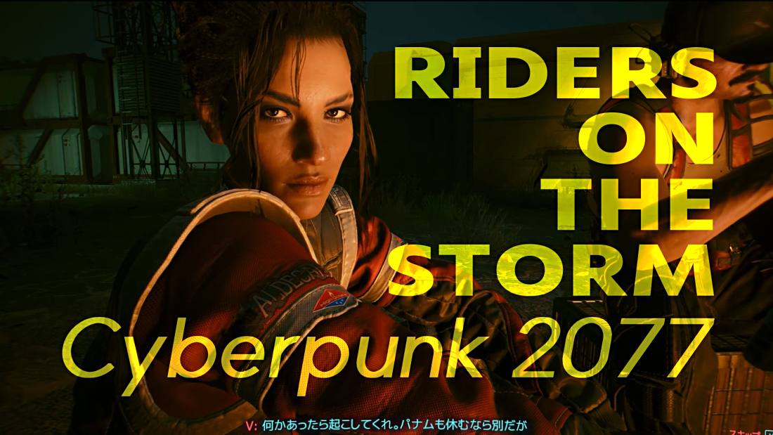 Cyberpunk 2077 RIDERS ON THE STORM