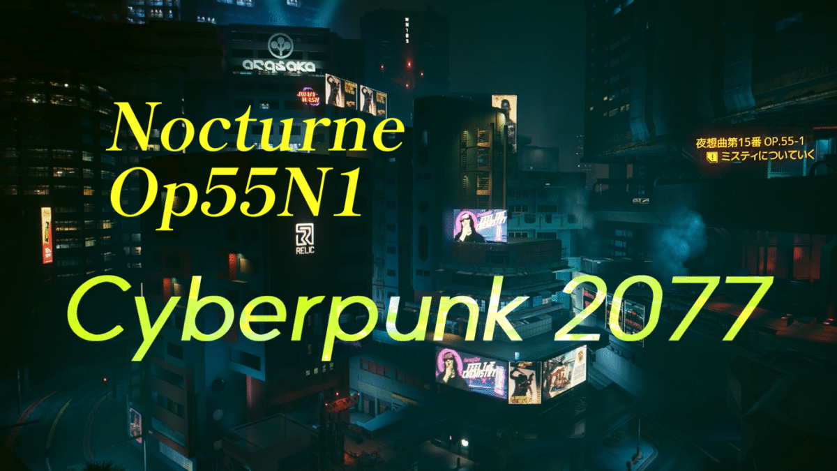 Cyberpunk 2077 Nocturne Op55N1